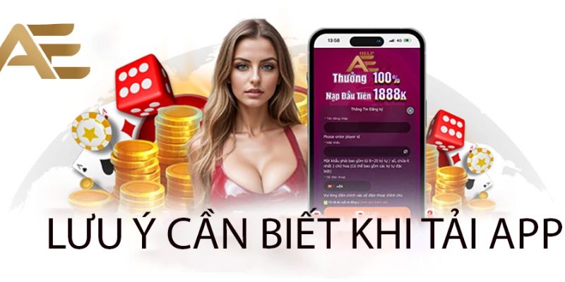 Cẩm nang kiểm tra trước khi cài đặt app AE888